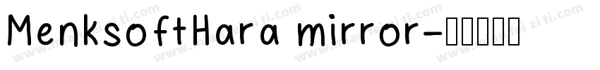 MenksoftHara mirror字体转换